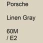 Preview: Porsche, Linen Gray, 60M / E2.